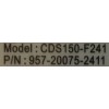FUENTE PARA MONITOR  CLINTON ELECTRONIC / NUMERO DE PARTE 957-20075-2411 / CDS150-F241 / BY1740157687 / MODELO CE-VT320-NB / MP-32